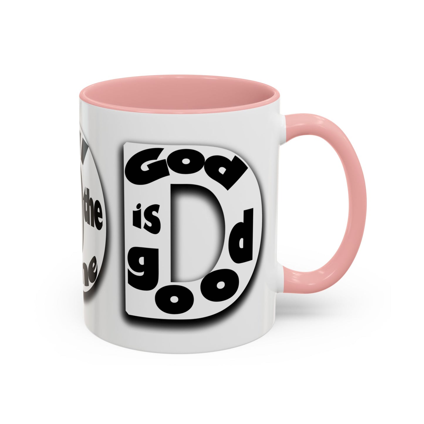 "God is Good All the Time" Black & White colored interior Inspirational Accent Coffee Mug —