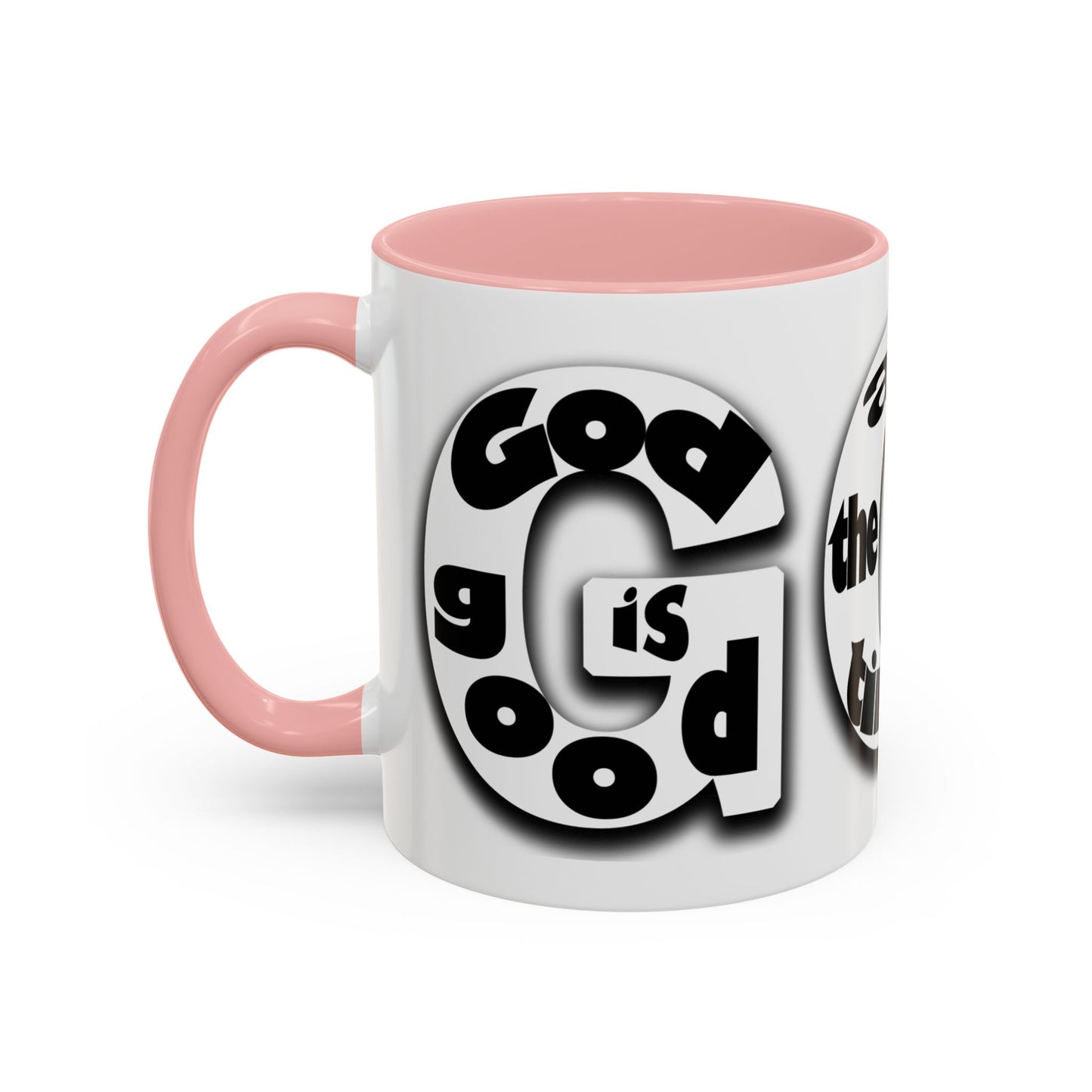 "God is Good All the Time" Black & White colored interior Inspirational Accent Coffee Mug —