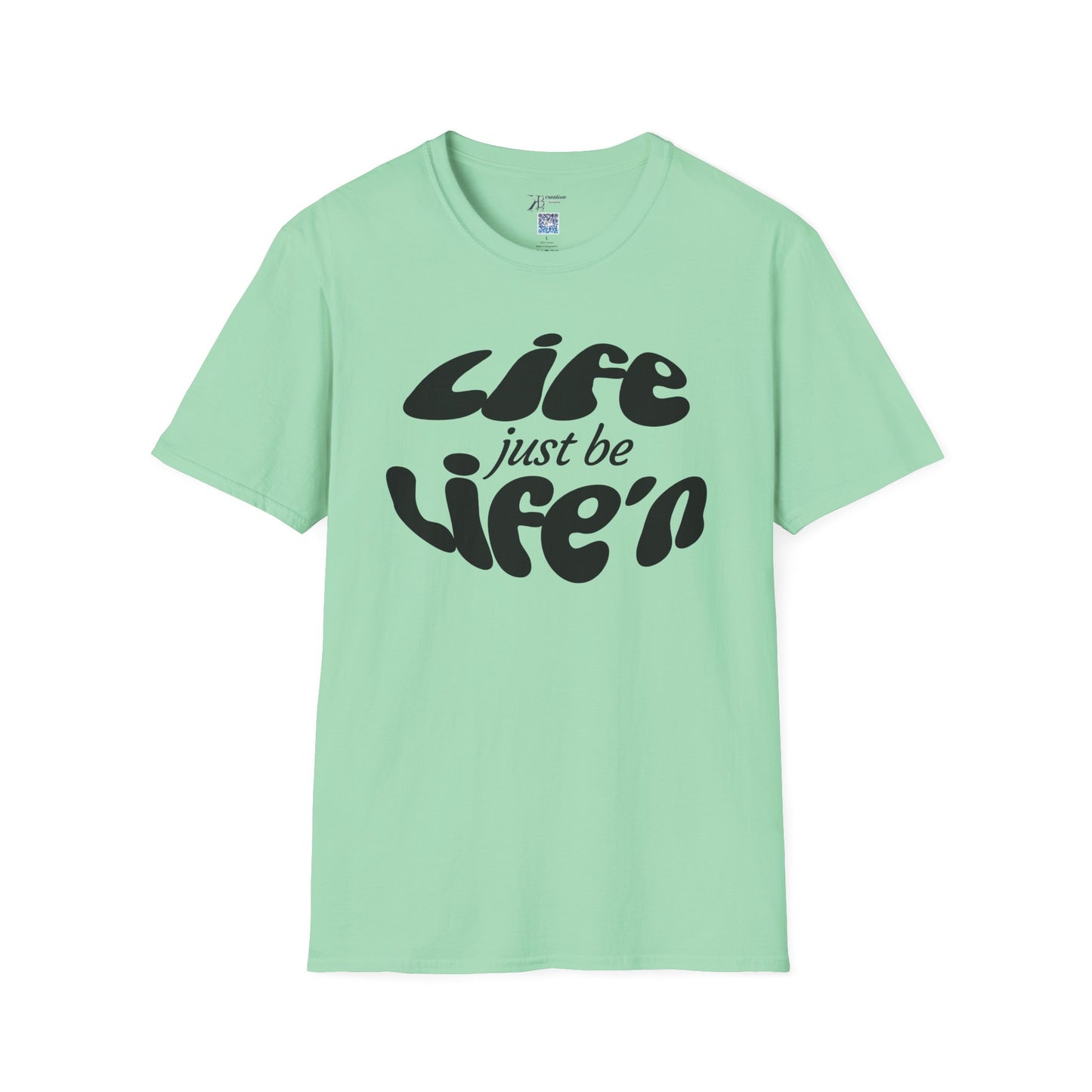 Life Just Be Life'n Tee (dk print)