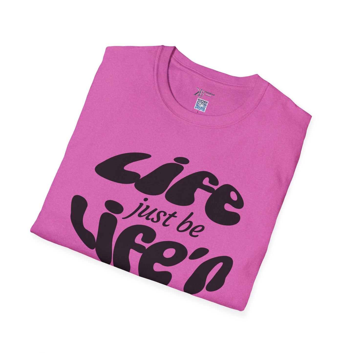 Life Just Be Life'n Tee (dk print)