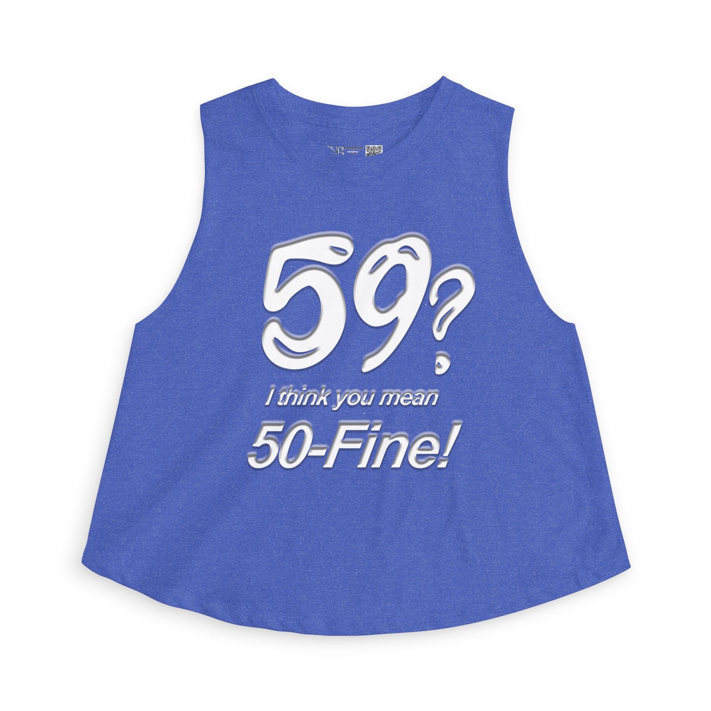 Crop Top - "59? I Think You Mean 50-Fine!" Funny Birthday Tank