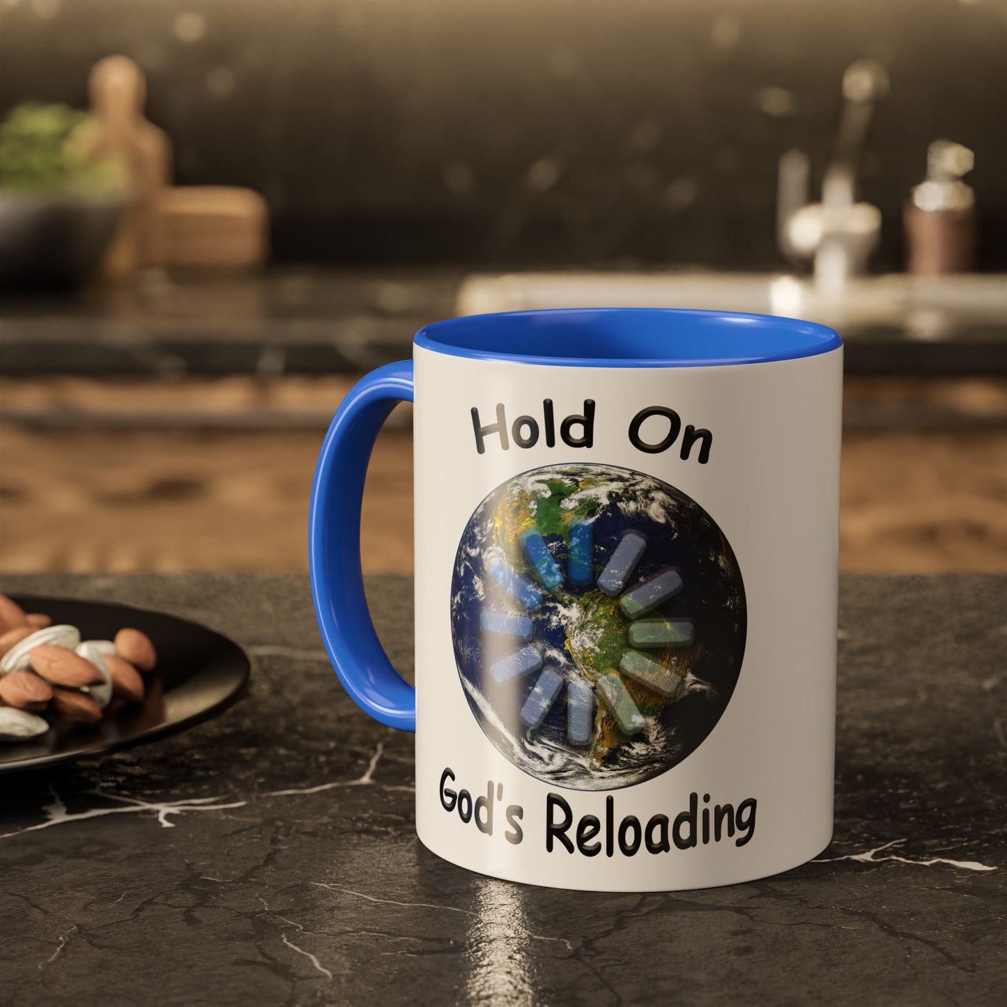 Inspirational Mug — "Hold On God's Reloading" Earth Design (11oz & 15oz)