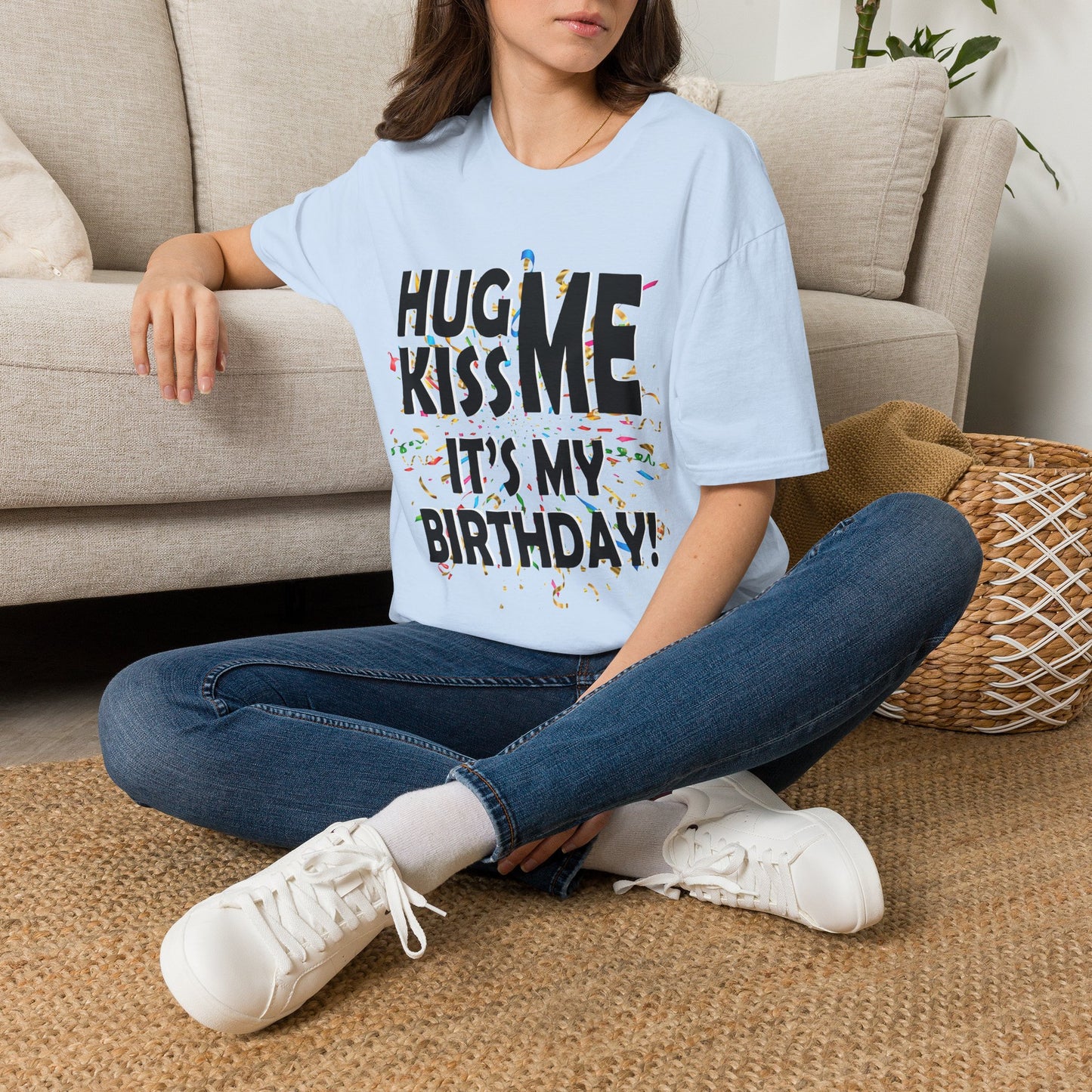 Birthday Tee — "Hug Me Kiss Me It’s My Birthday" Graphic T-Shirt