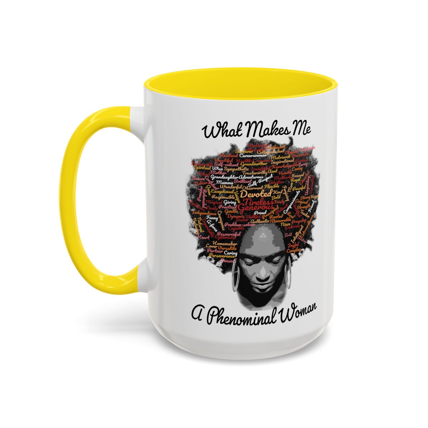 Phenomenal Woman Coffee Mug — "What Makes Me A Phenomenal Woman" Inspirational Accent Mug
