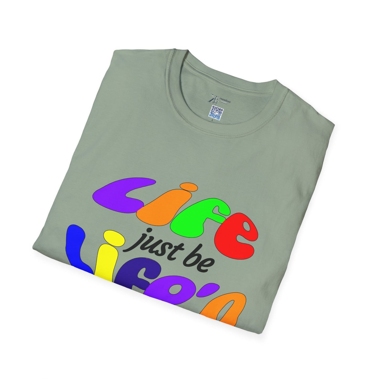 Life Just Be Life'n Tee (light/VIBGYOR )