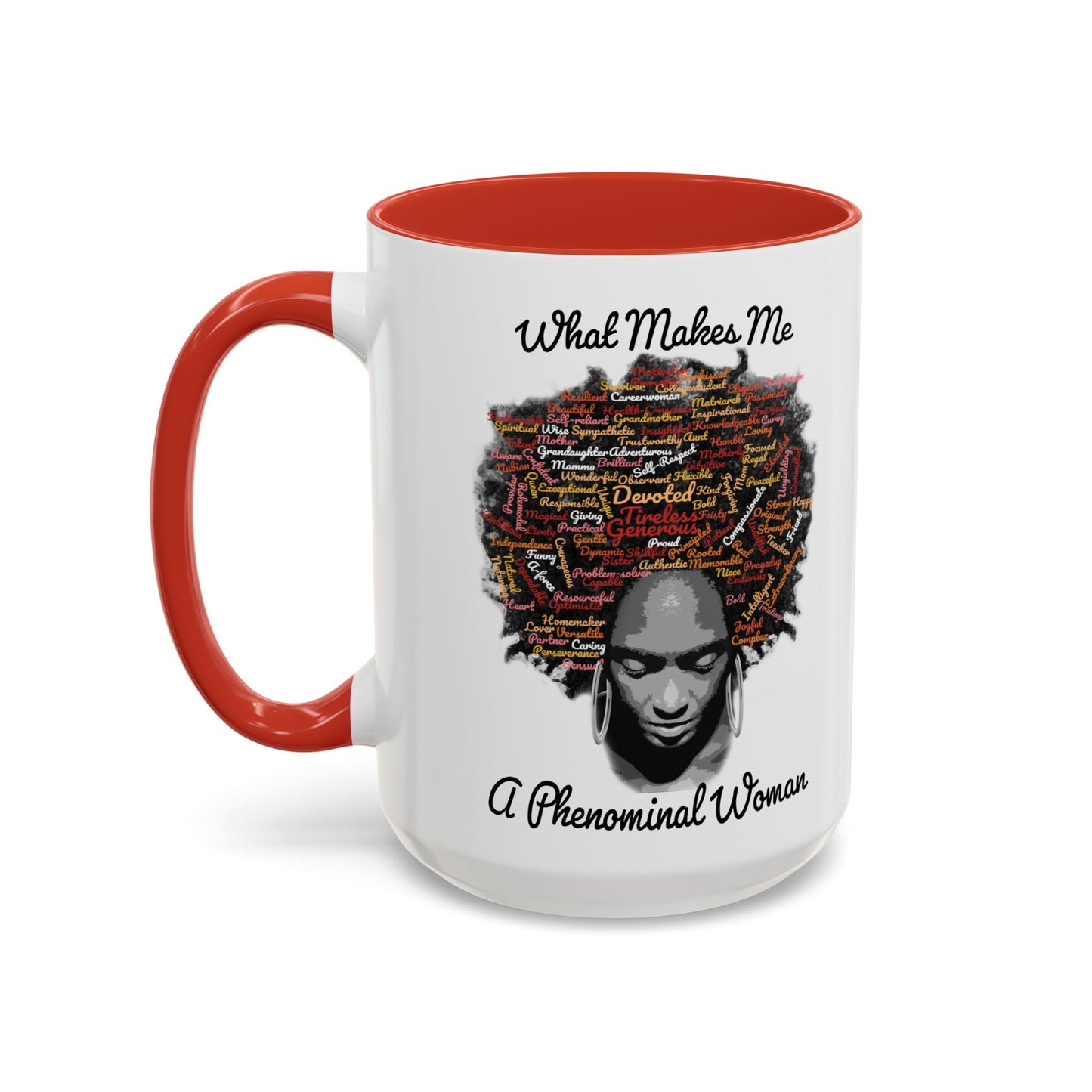 Phenomenal Woman Coffee Mug — "What Makes Me A Phenomenal Woman" Inspirational Accent Mug