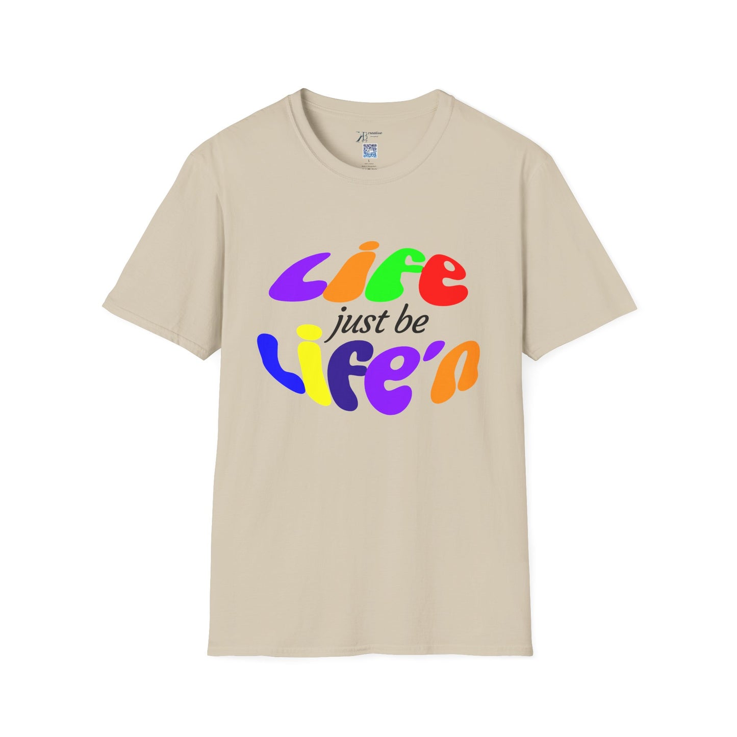 Life Just Be Life'n (light )