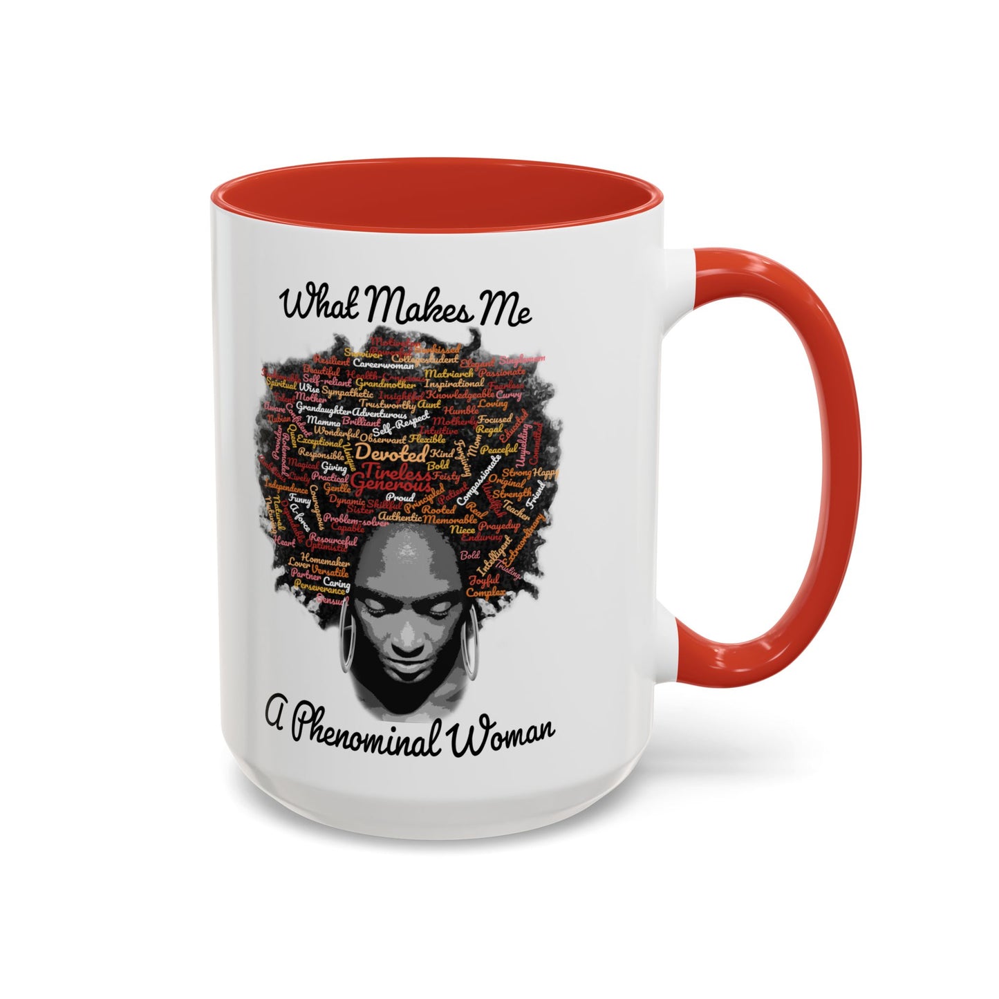 Phenomenal Woman Coffee Mug — "What Makes Me A Phenomenal Woman" Inspirational Accent Mug