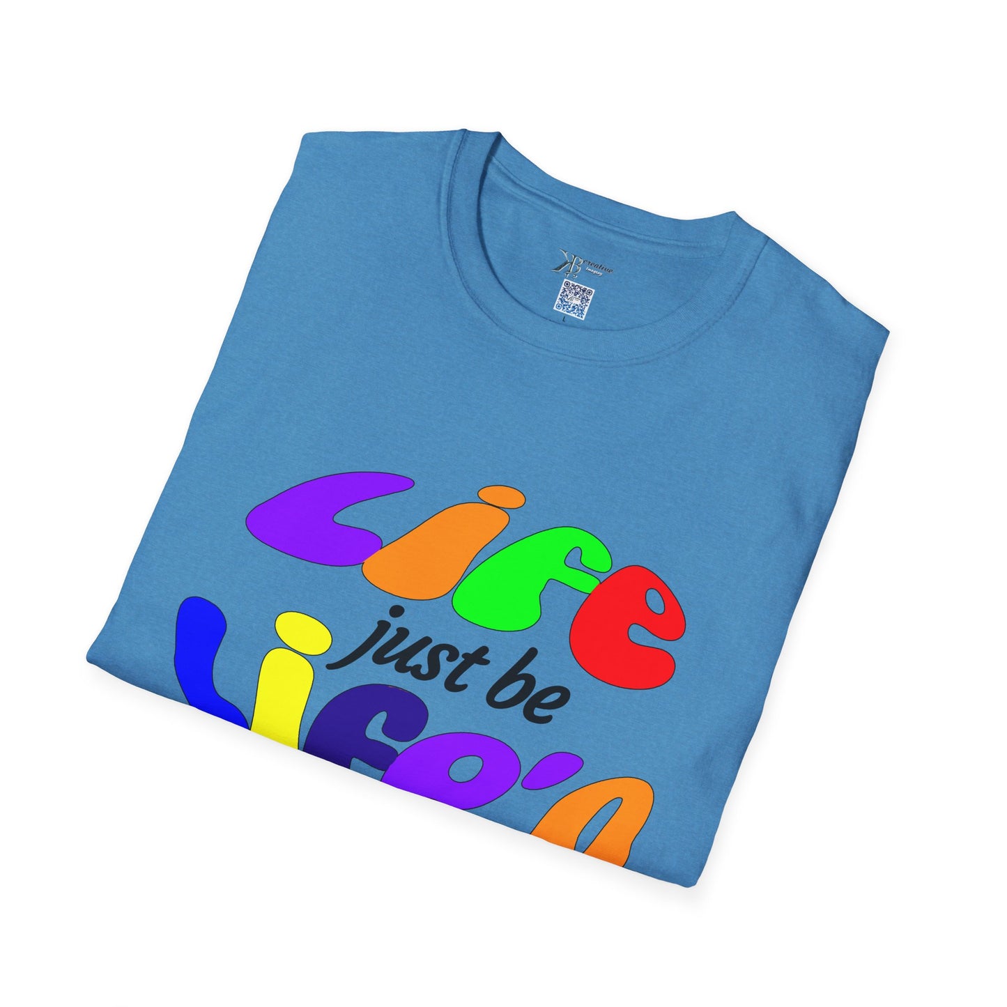 Life Just Be Life'n Tee (light/VIBGYOR )