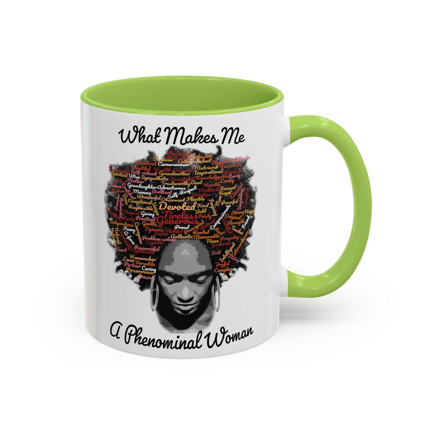 Phenomenal Woman Coffee Mug — "What Makes Me A Phenomenal Woman" Inspirational Accent Mug