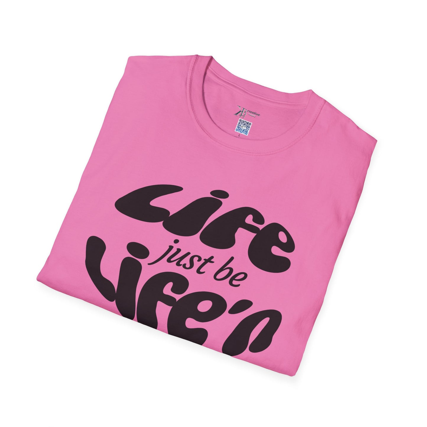 Life Just Be Life'n Tee (dk print)