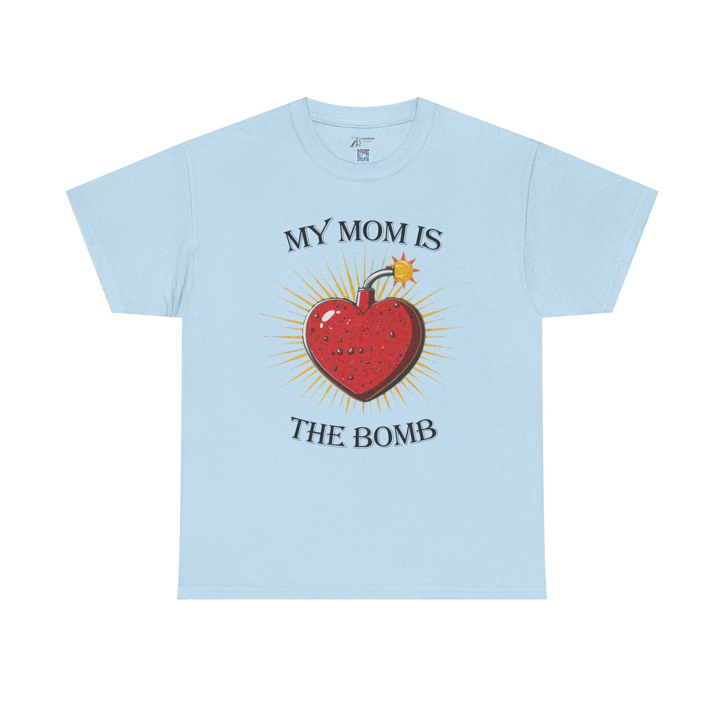 My Mom Is The Bomb T-Shirt — Cute Heart Bomb Mother's Day Tee