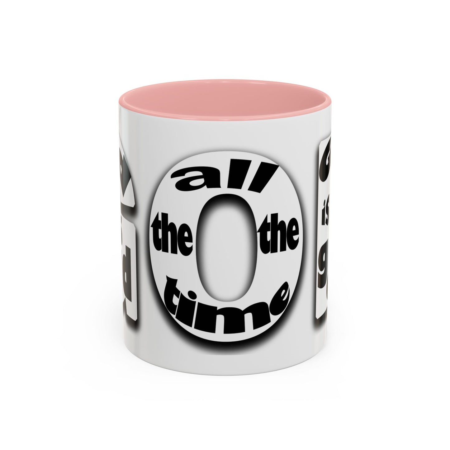 "God is Good All the Time" Black & White colored interior Inspirational Accent Coffee Mug —