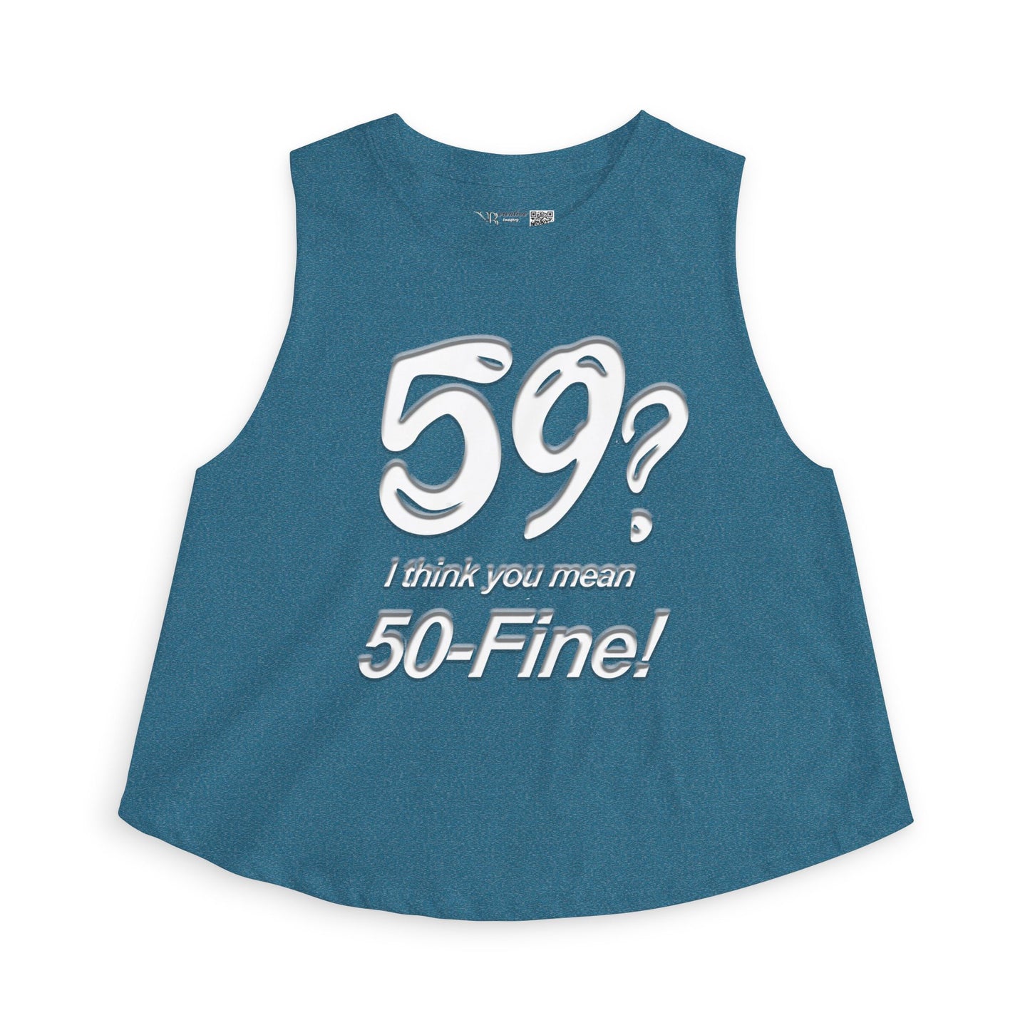 Crop Top - "59? I Think You Mean 50-Fine!" Funny Birthday Tank