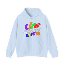 Load image into Gallery viewer, Life be life&#39;n light hoodie