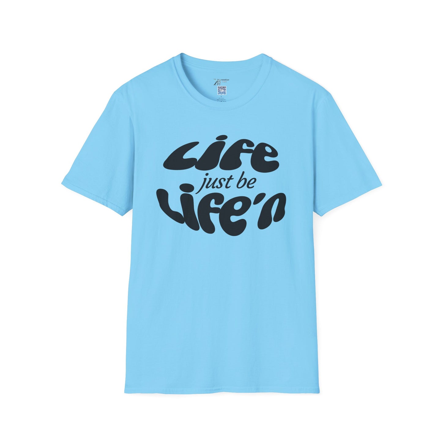 Life Just Be Life'n Tee (dk print)