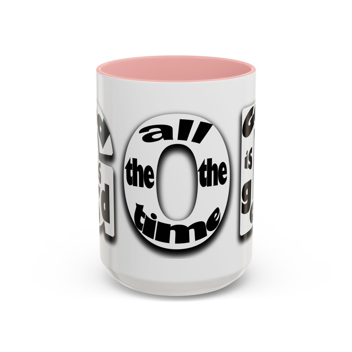 "God is Good All the Time" Black & White colored interior Inspirational Accent Coffee Mug —
