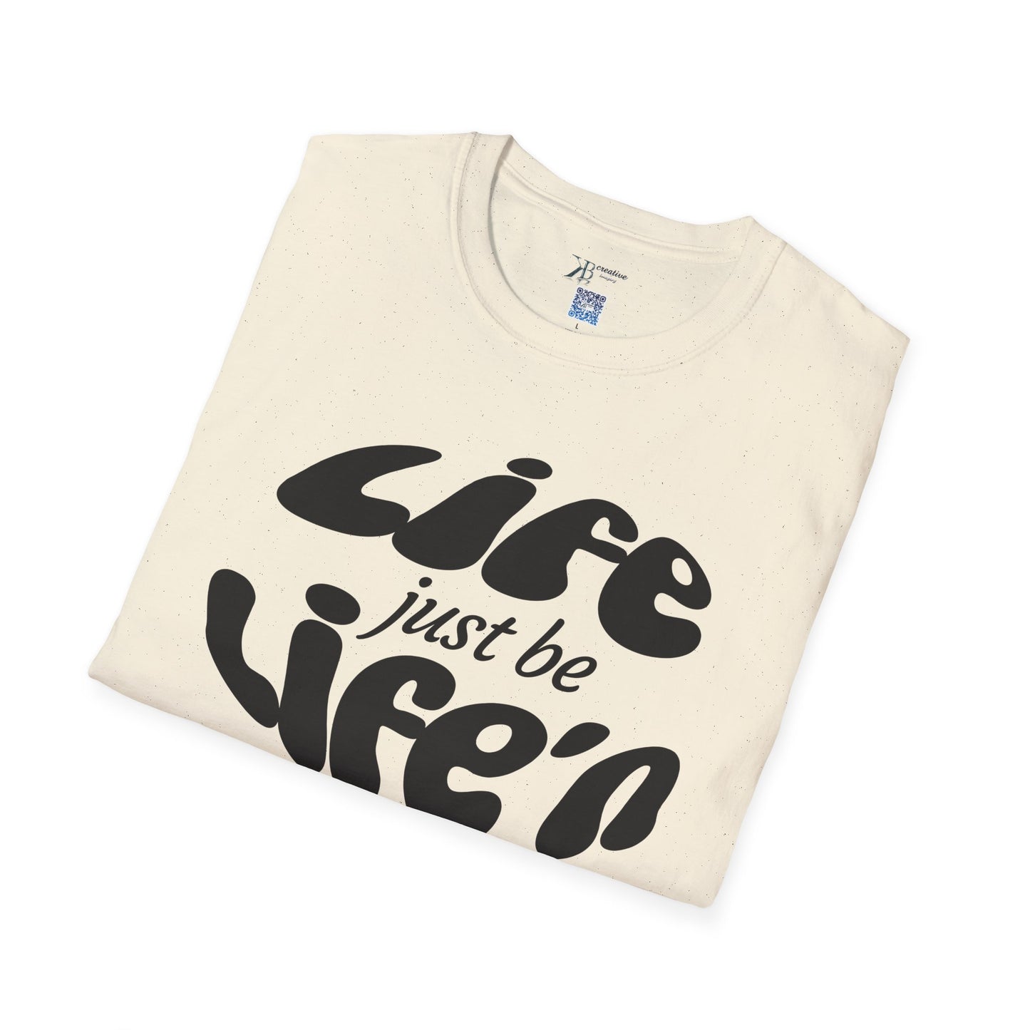Life Just Be Life'n Tee (dk print)