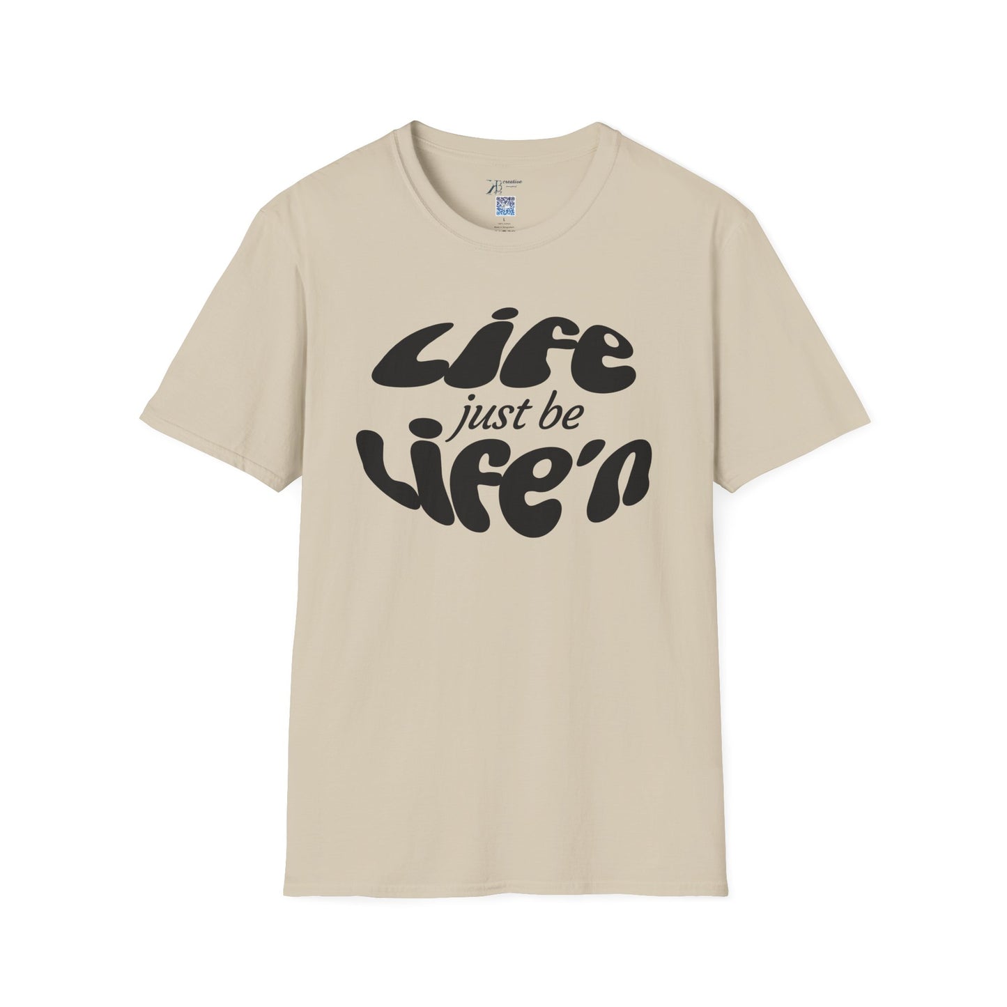 Life Just Be Life'n Tee (dk print)