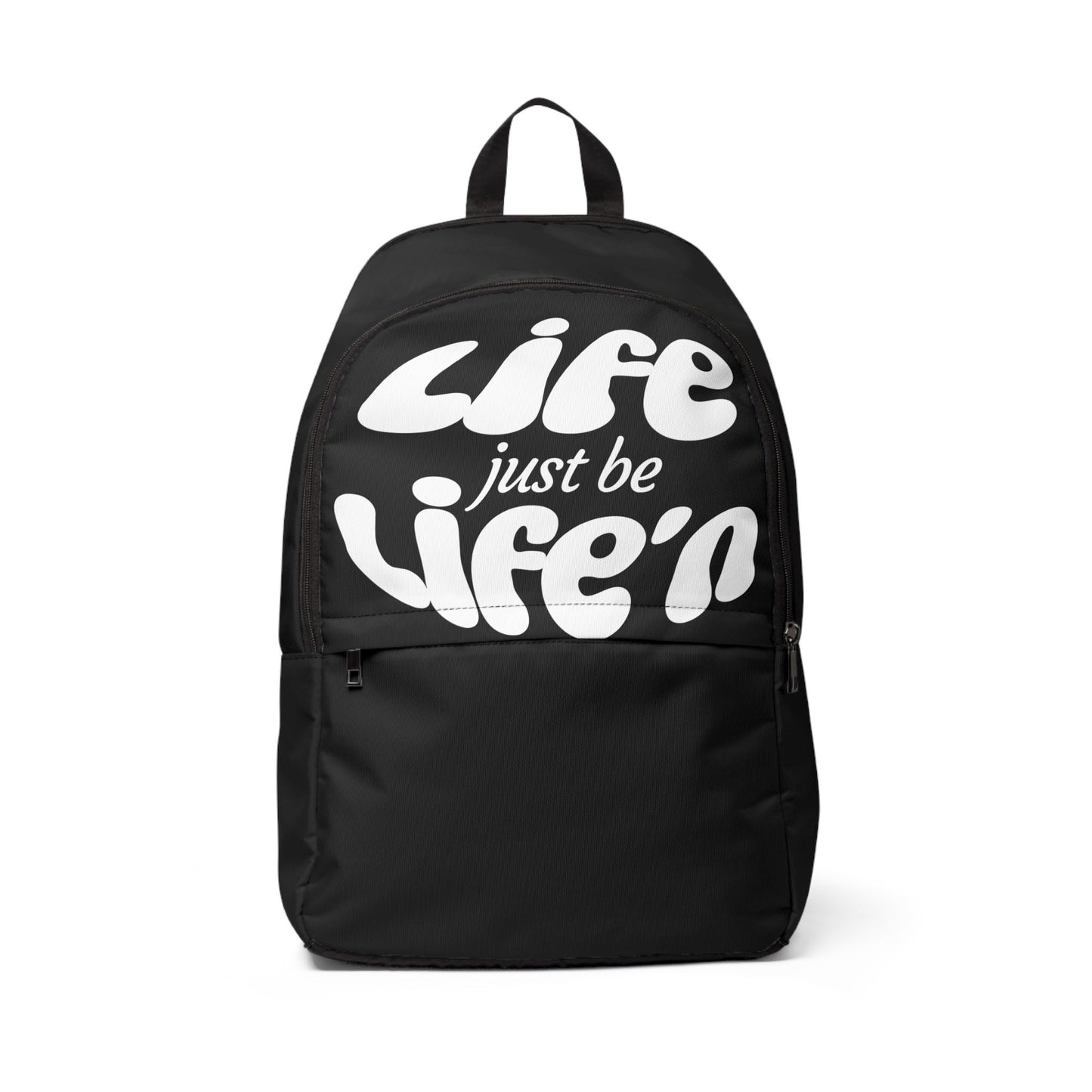 Life Just Be Life'n Inspirational Fabric Backpack