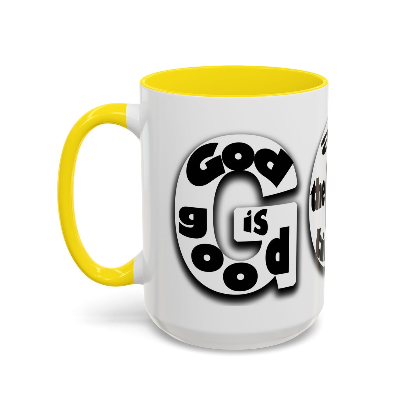 "God is Good All the Time" Black & White colored interior Inspirational Accent Coffee Mug —