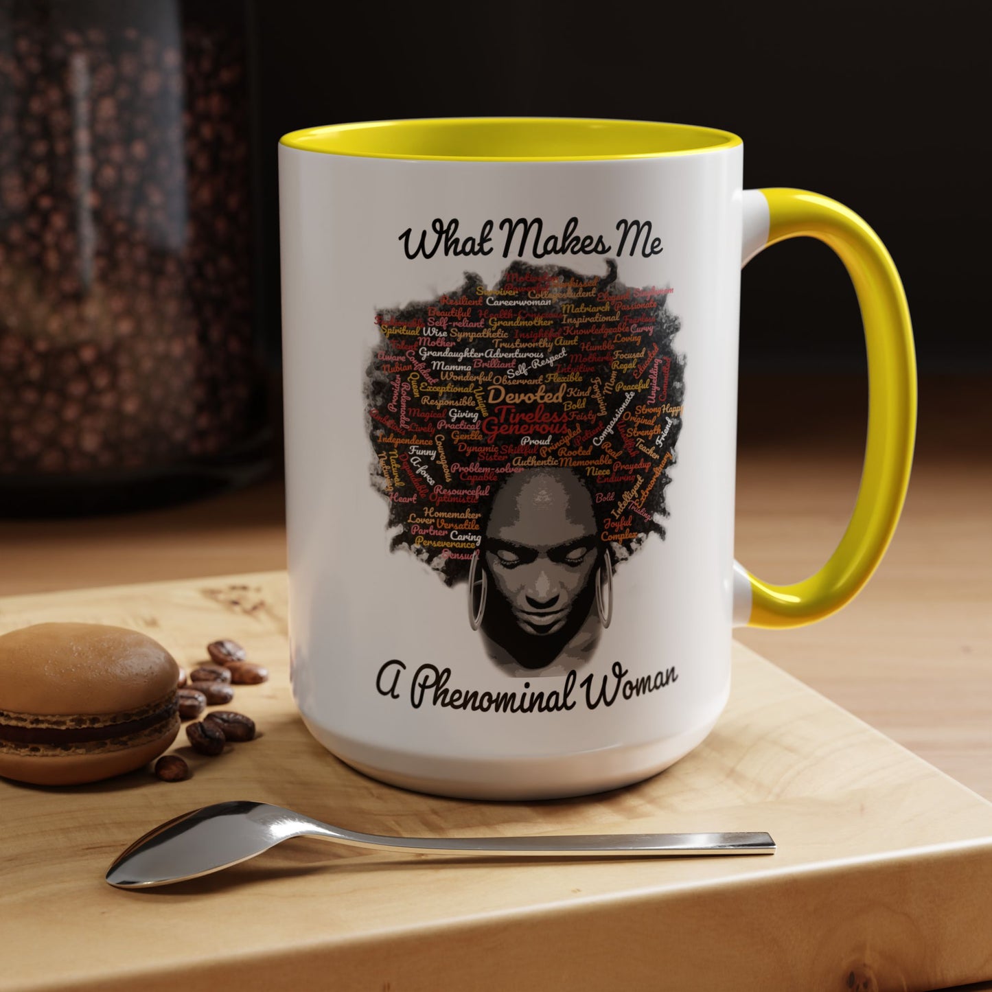 Phenomenal Woman Coffee Mug — "What Makes Me A Phenomenal Woman" Inspirational Accent Mug