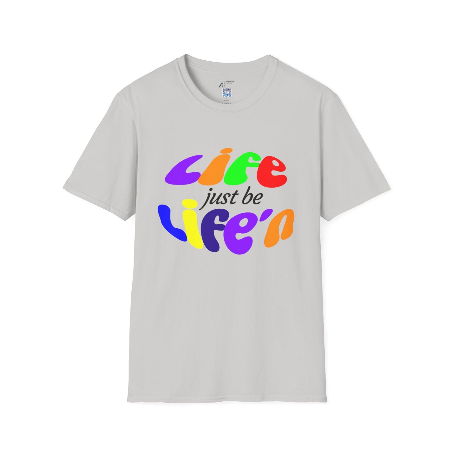 Life Just Be Life'n (light )