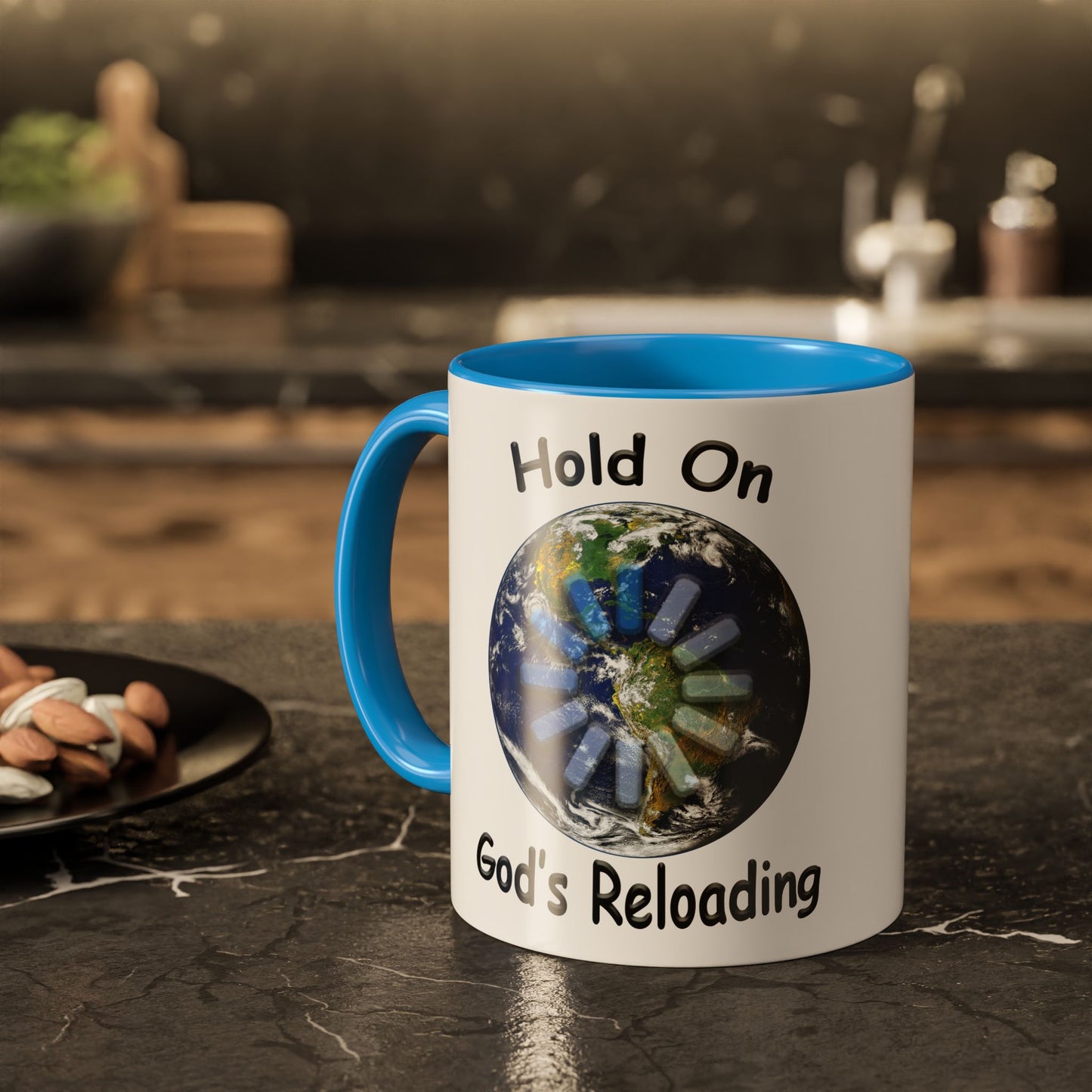Inspirational Mug — "Hold On God's Reloading" Earth Design (11oz & 15oz)