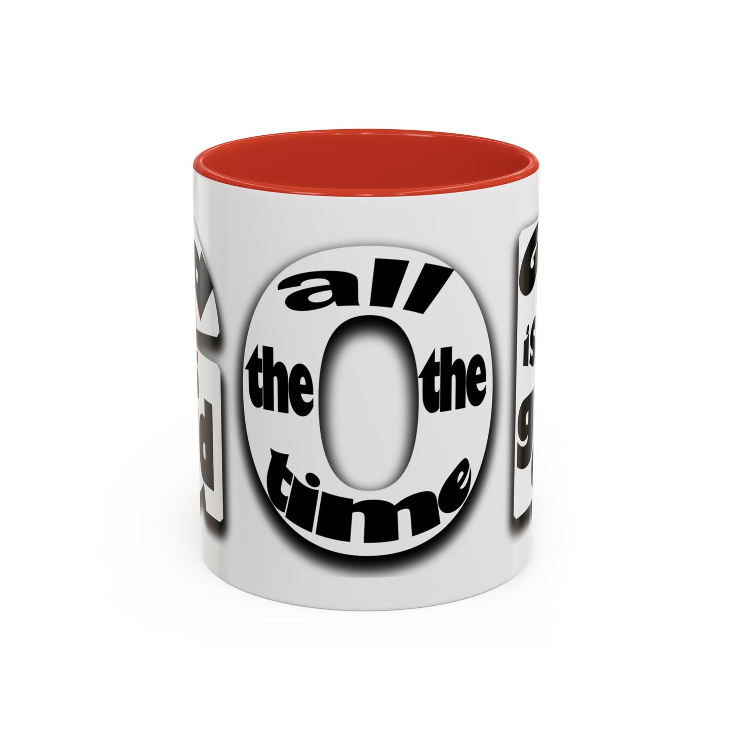 "God is Good All the Time" Black & White colored interior Inspirational Accent Coffee Mug —