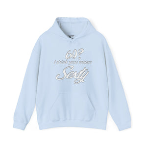 Sexy 60 (dk hoodie)