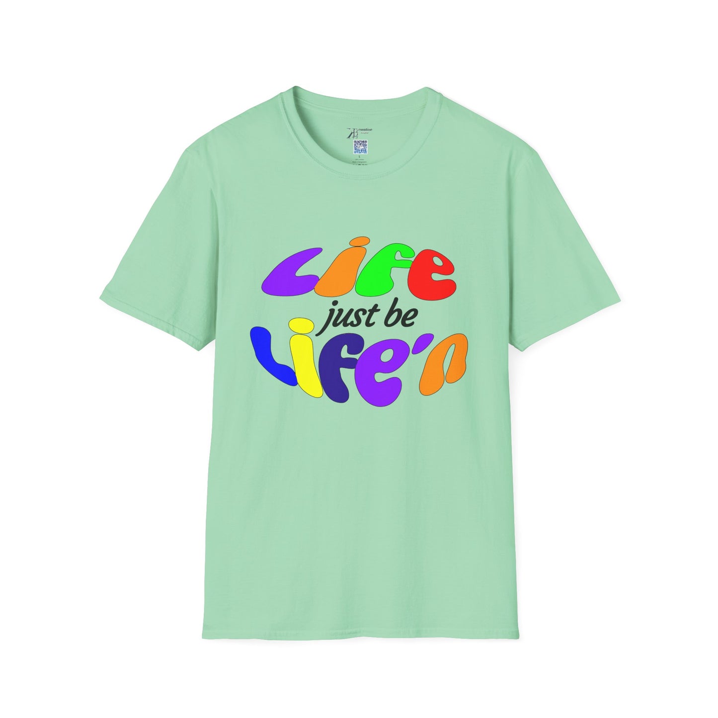 Life Just Be Life'n Tee (light/VIBGYOR )