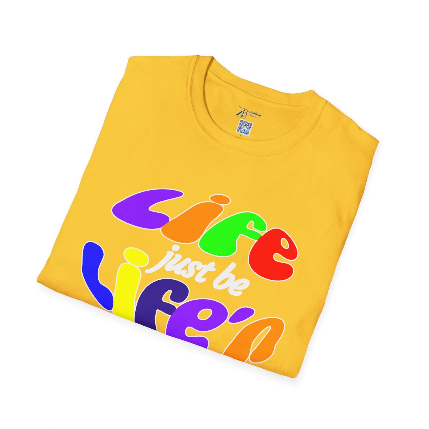 Life Just Be Life'n (light)