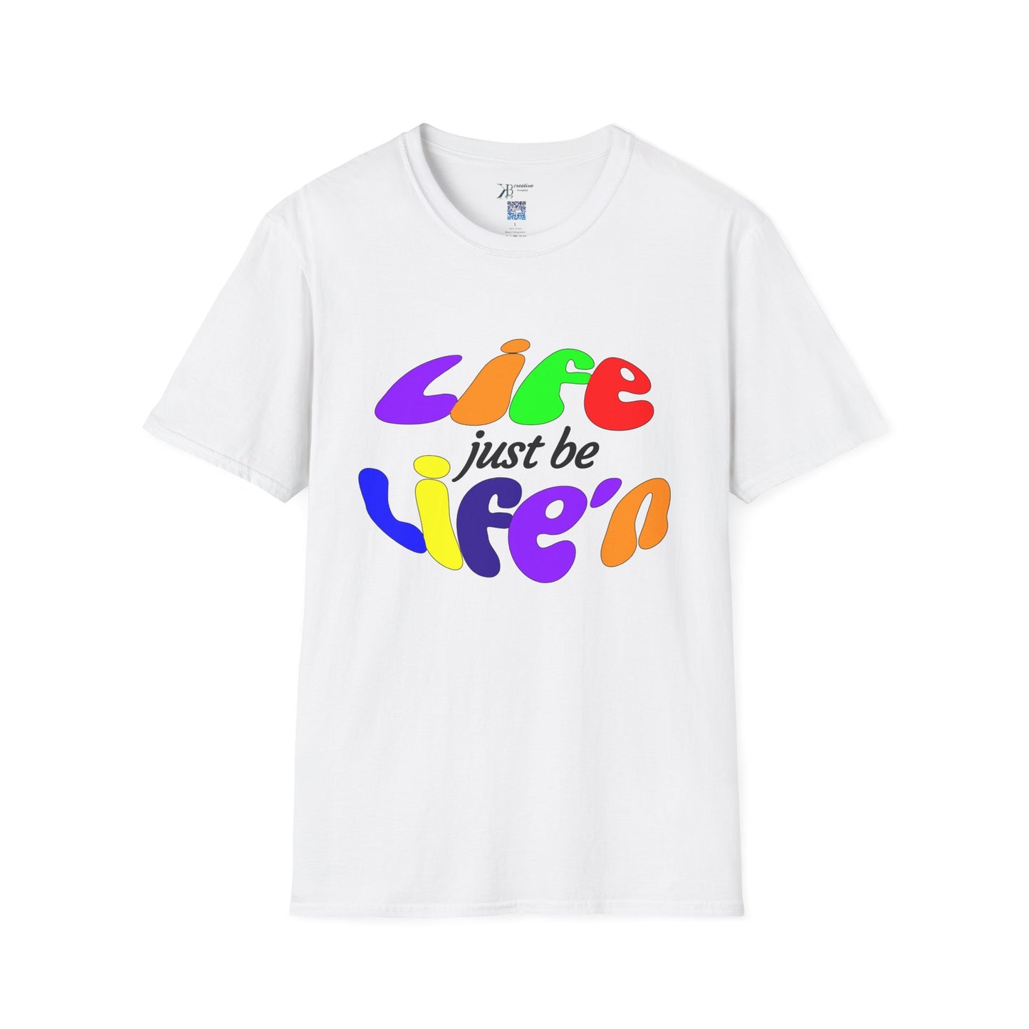 Life Just Be Life'n Tee (light/VIBGYOR )