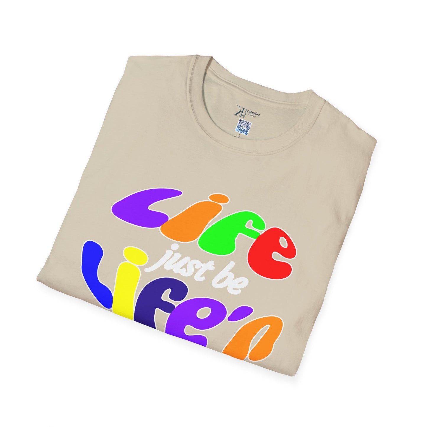 Life Just Be Life'n (light)