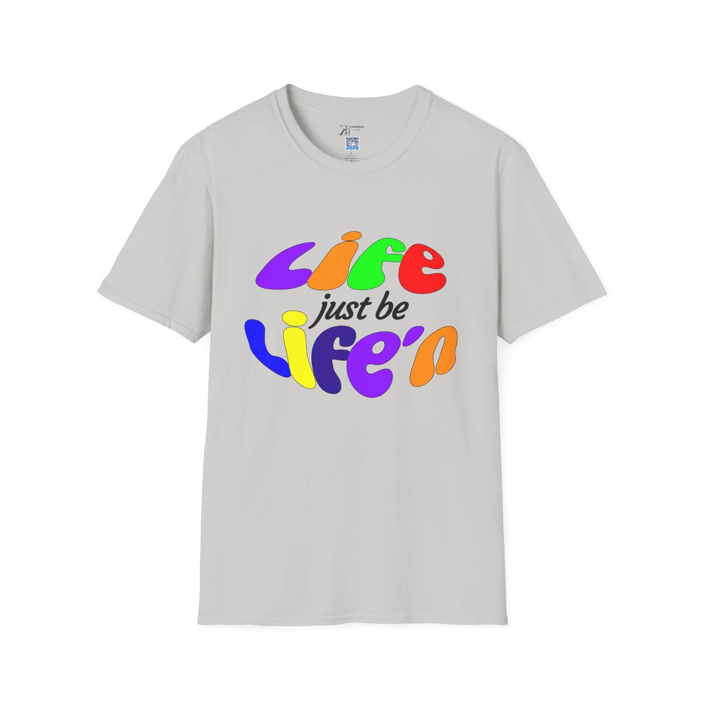 Life Just Be Life'n Tee (light/VIBGYOR )