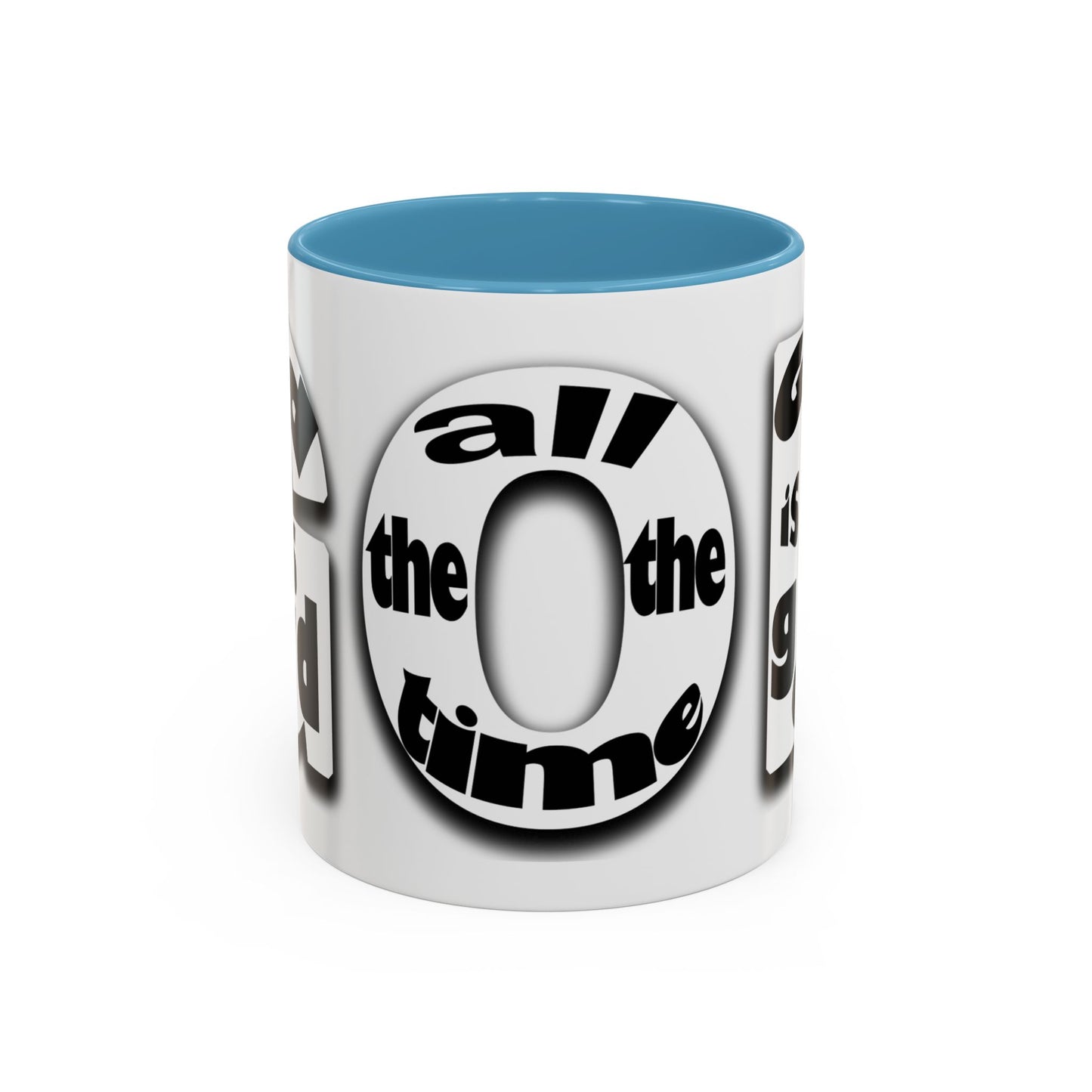 "God is Good All the Time" Black & White colored interior Inspirational Accent Coffee Mug —