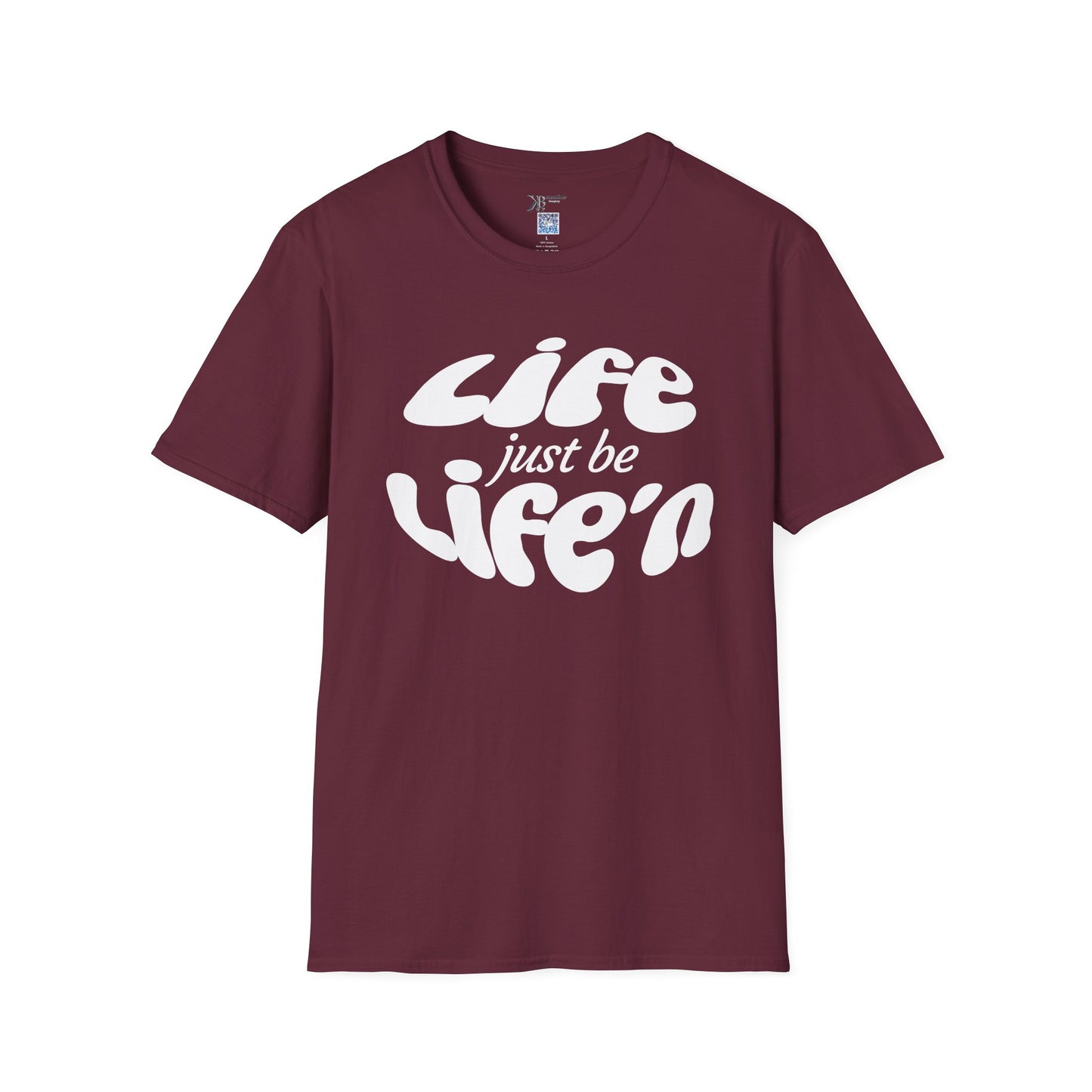 Life Just Be Life'n Tee (light print)