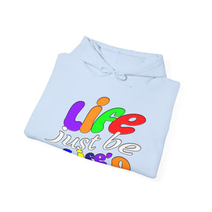 Life be life'n light hoodie