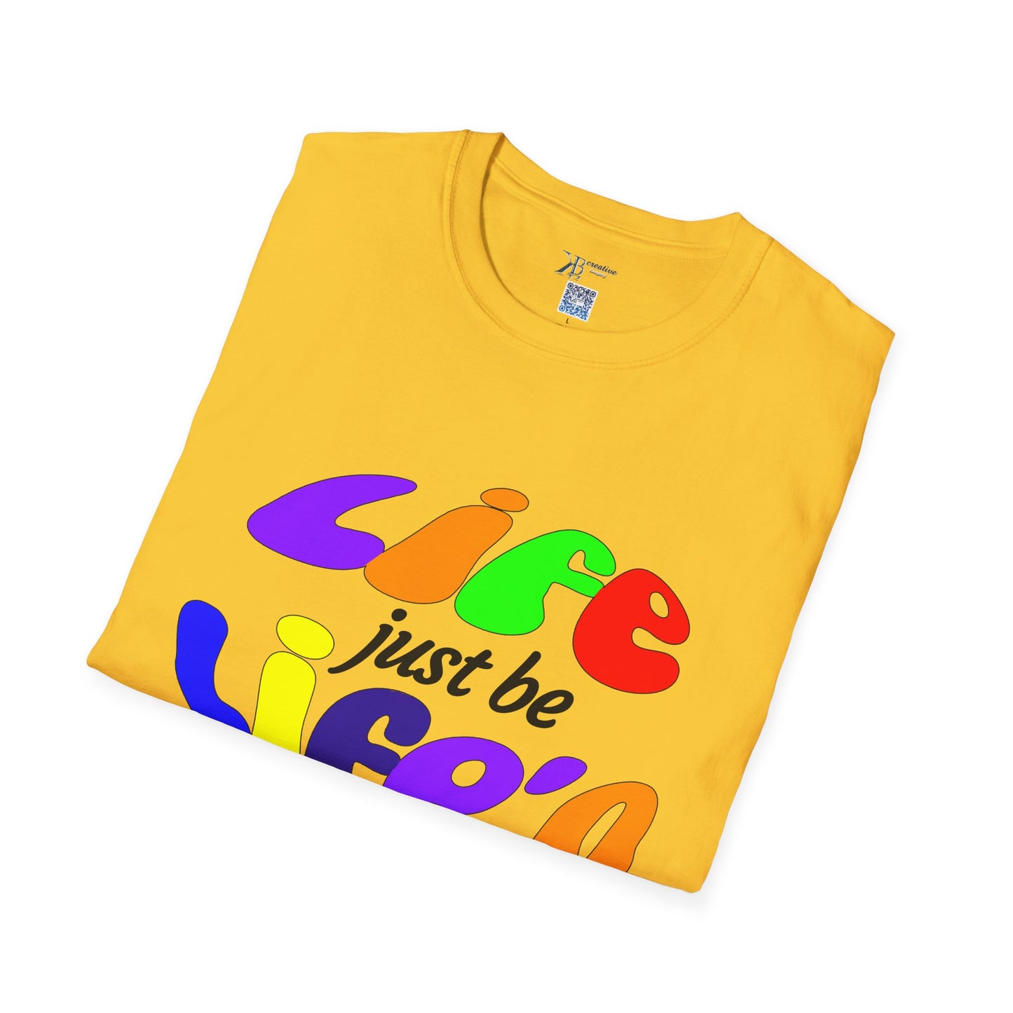 Life Just Be Life'n Tee (light/VIBGYOR )