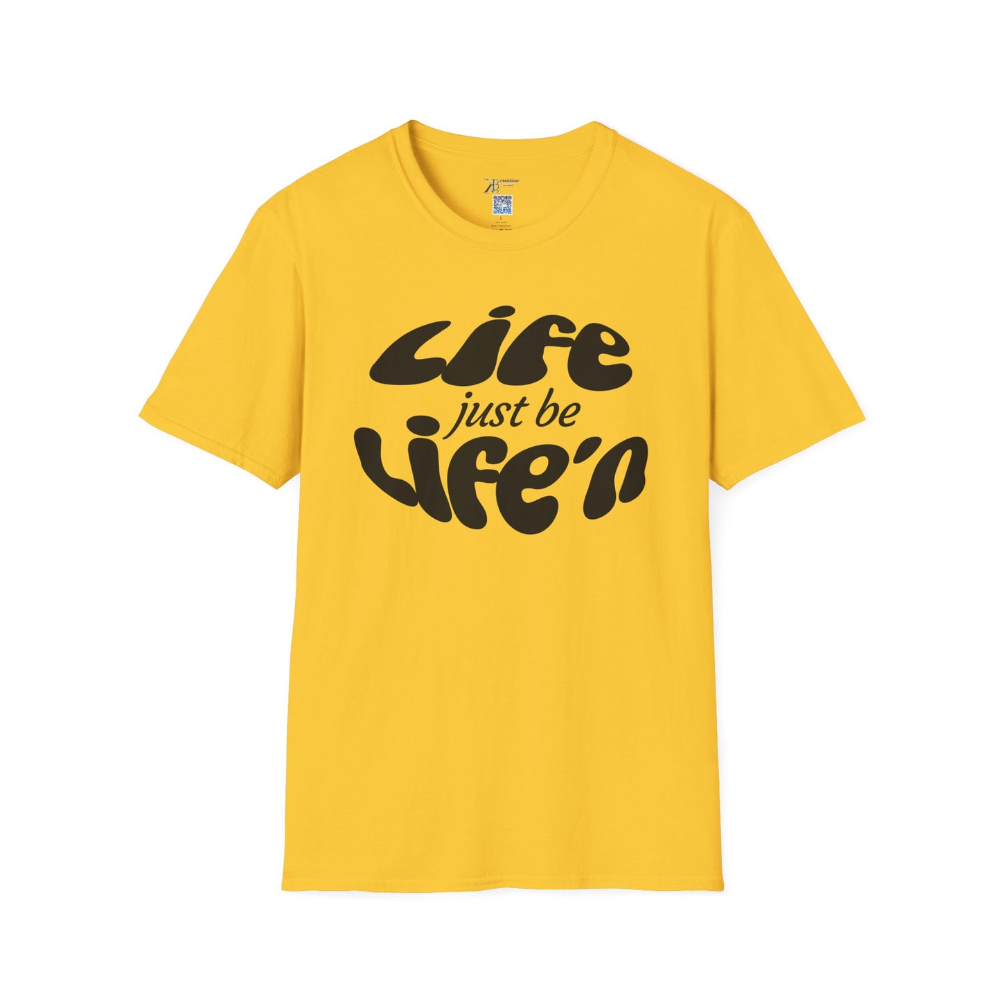 Life Just Be Life'n Tee (dk print)