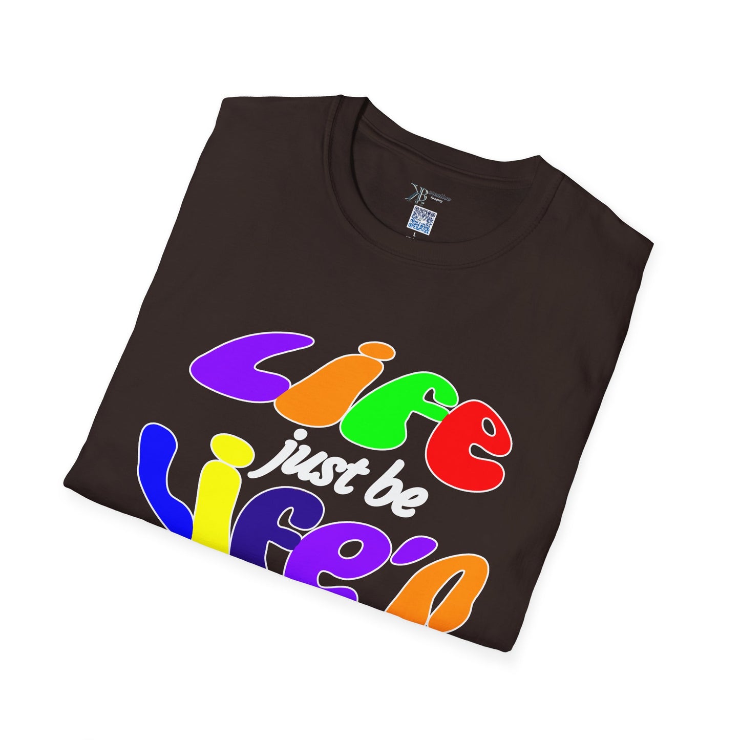 Life Just Be Life'n Tee (dark/VIBGYOR )