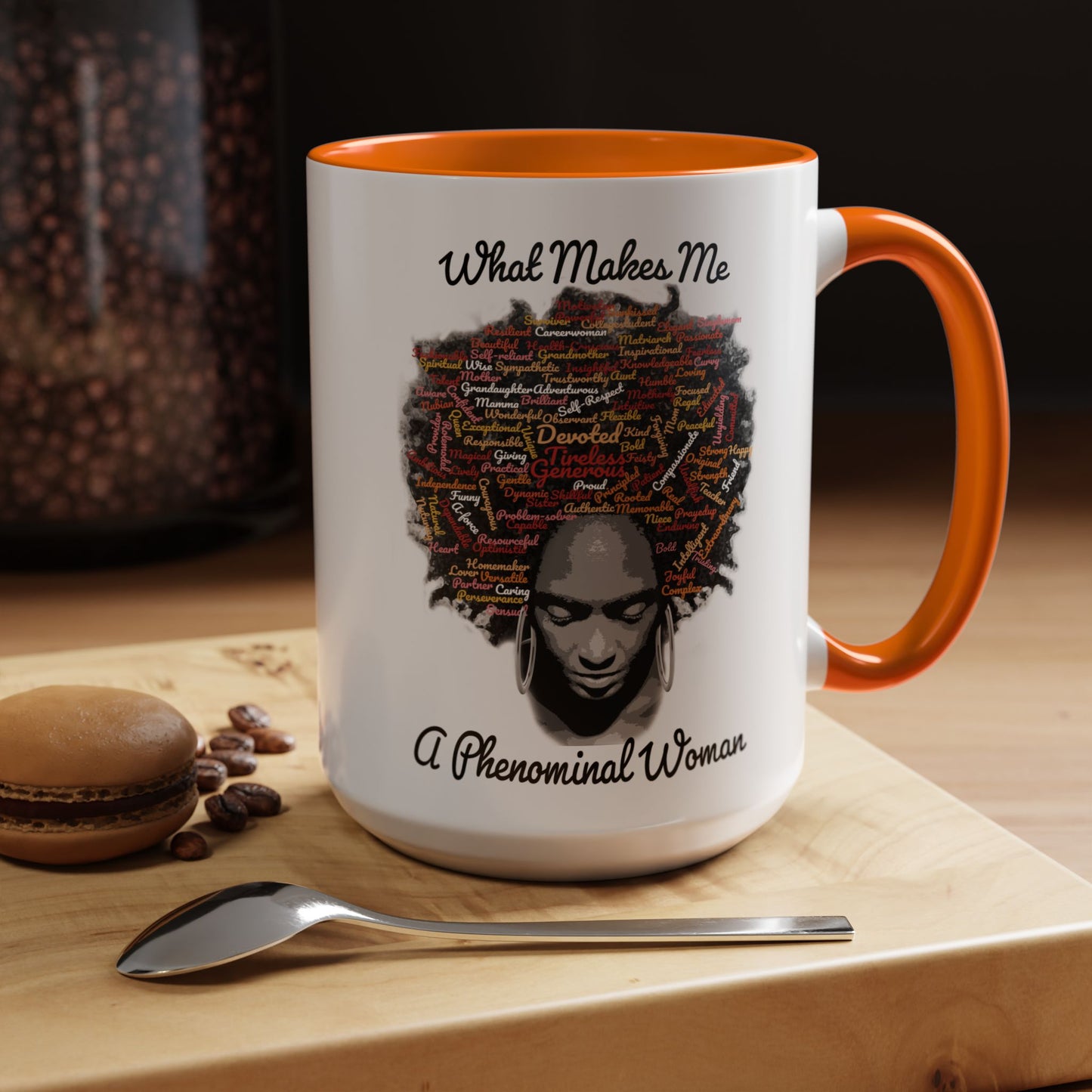 Phenomenal Woman Coffee Mug — "What Makes Me A Phenomenal Woman" Inspirational Accent Mug