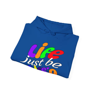 Life be life'n light hoodie