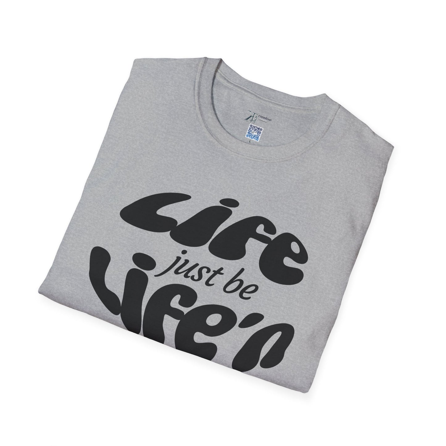 Life Just Be Life'n Tee (dk print)