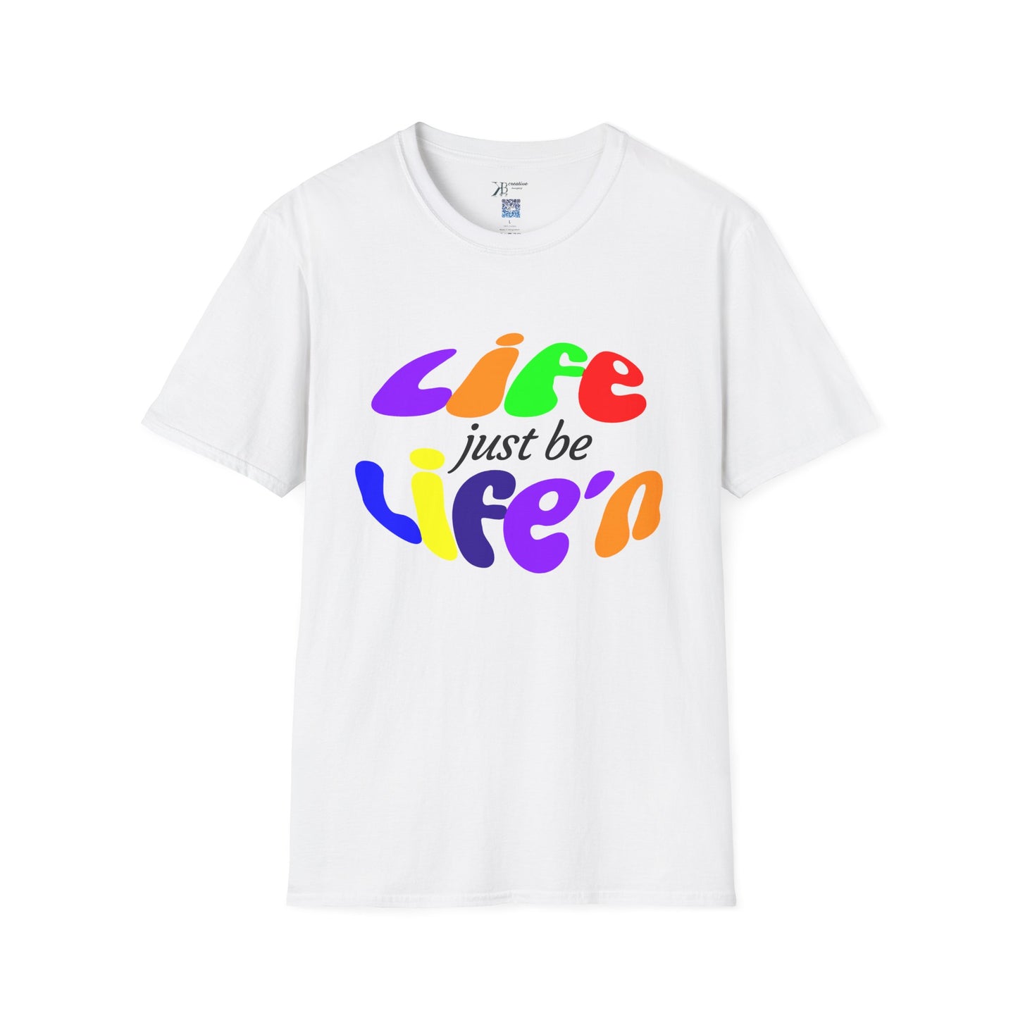 Life Just Be Life'n (light )