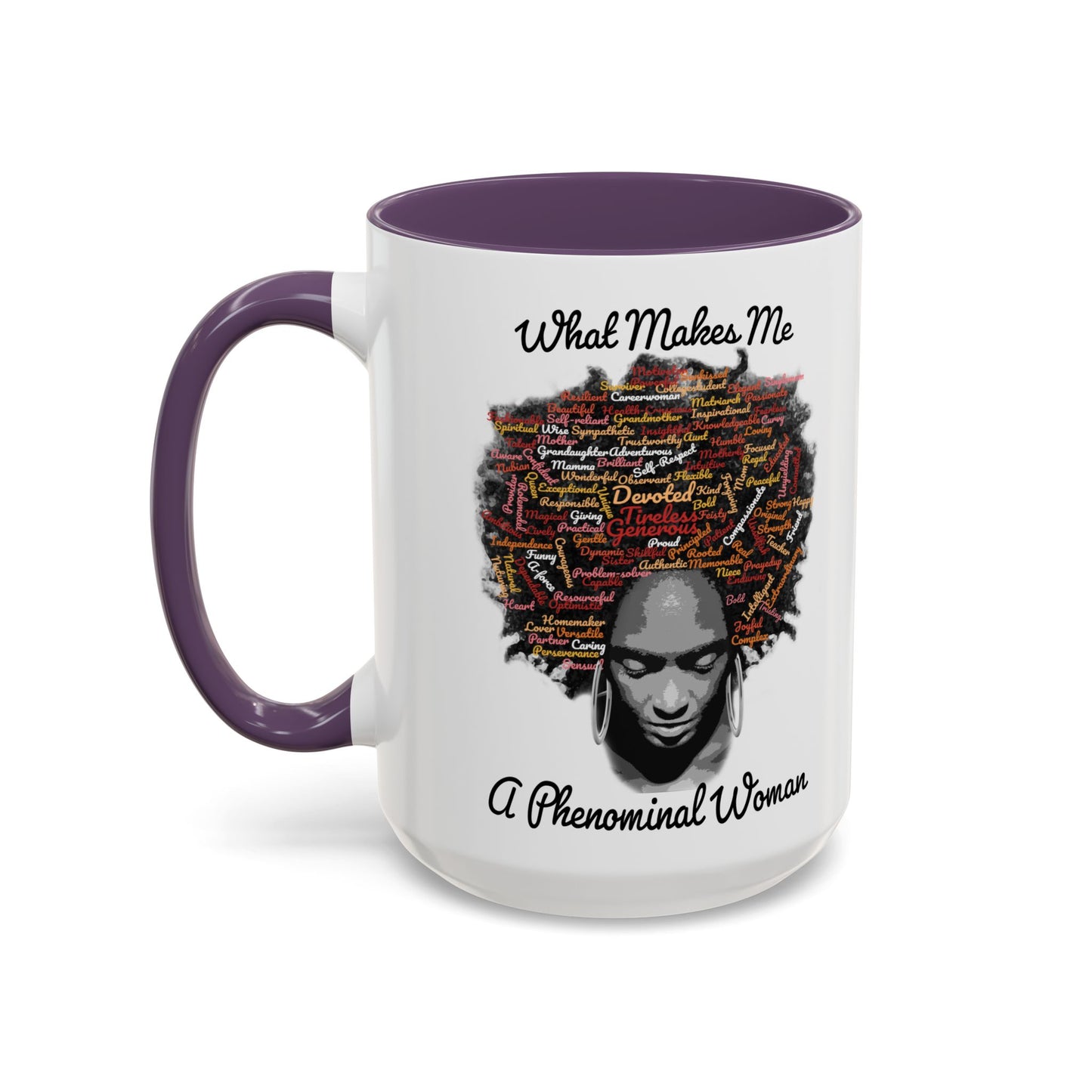 Phenomenal Woman Coffee Mug — "What Makes Me A Phenomenal Woman" Inspirational Accent Mug