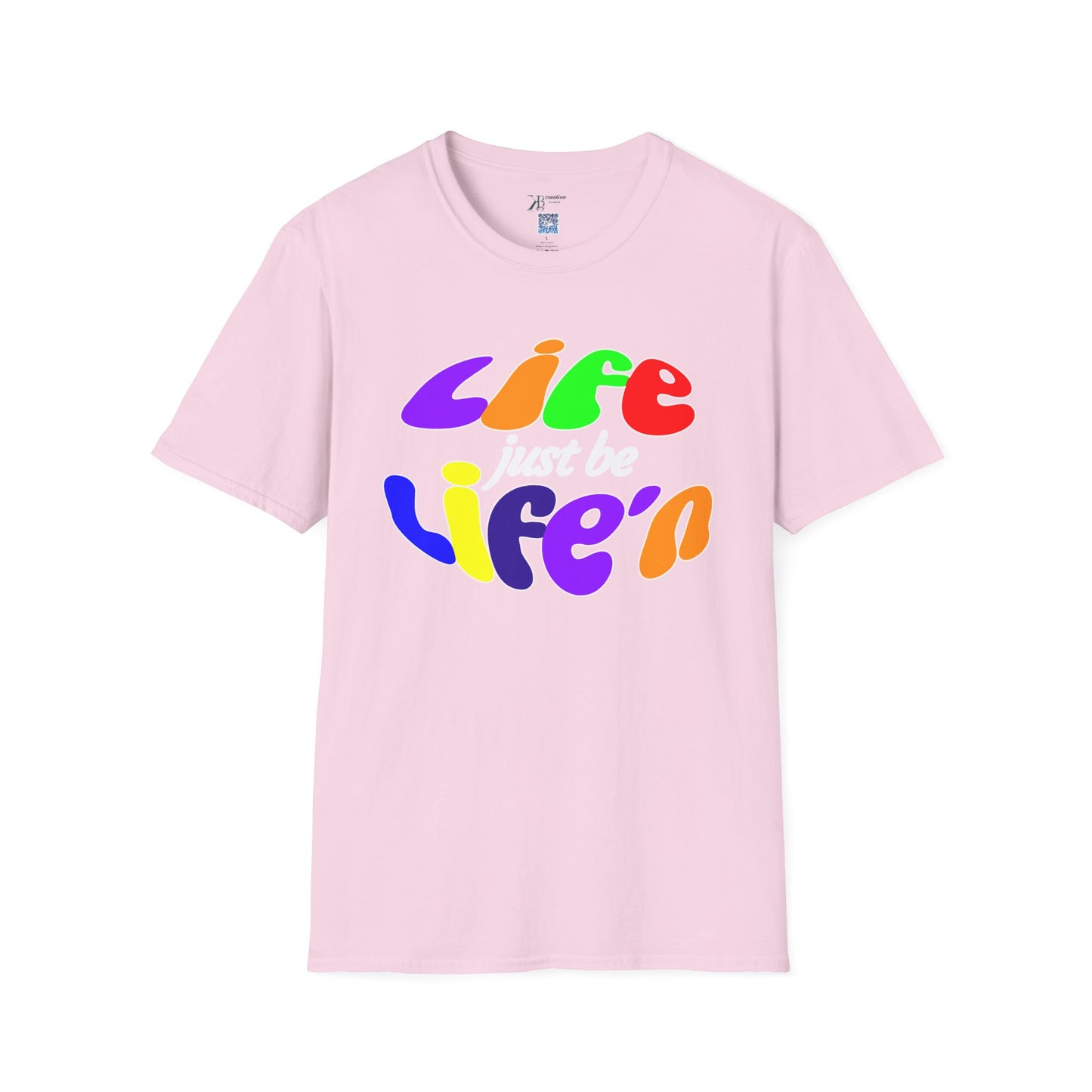 Life Just Be Life'n (light)