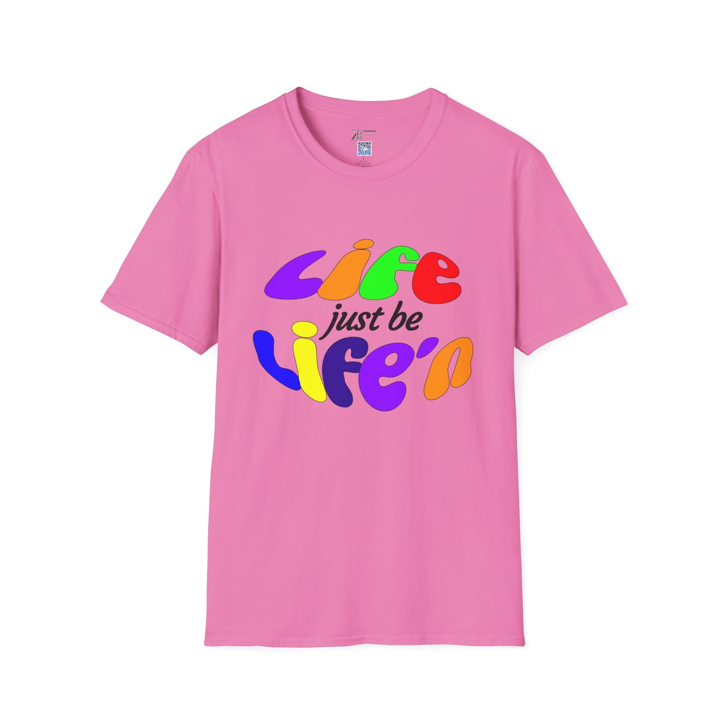Life Just Be Life'n Tee (light/VIBGYOR )