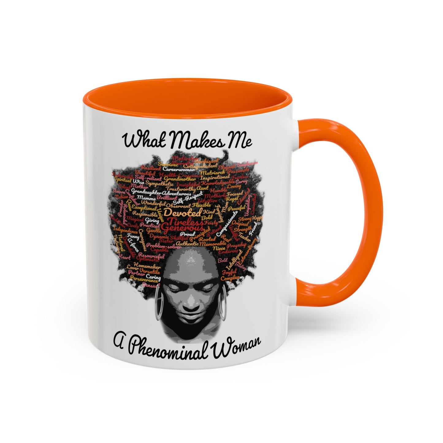 Phenomenal Woman Coffee Mug — "What Makes Me A Phenomenal Woman" Inspirational Accent Mug