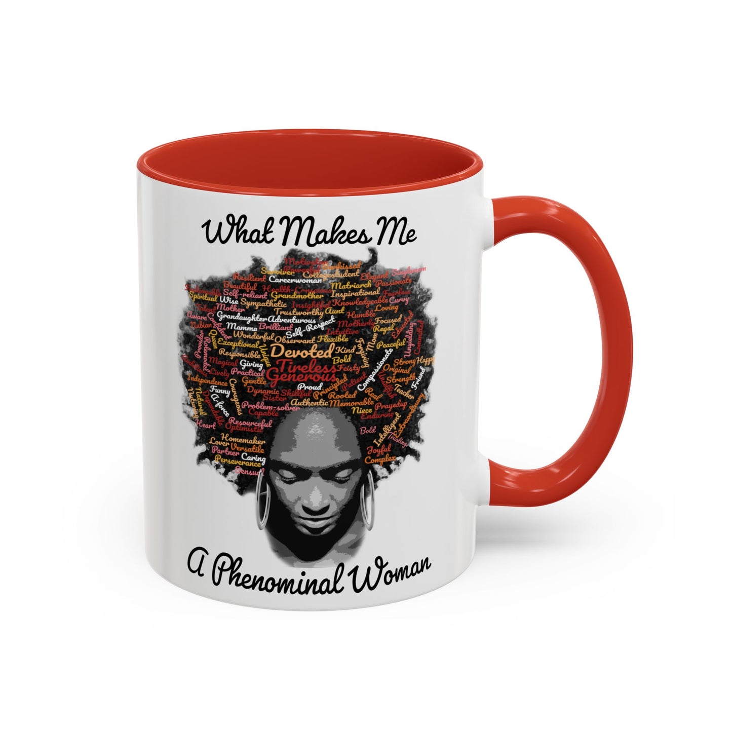 Phenomenal Woman Coffee Mug — "What Makes Me A Phenomenal Woman" Inspirational Accent Mug